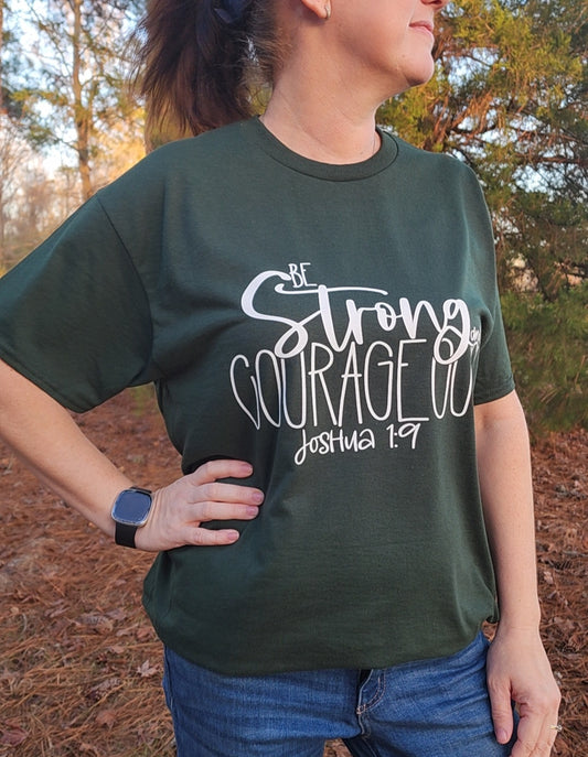 Christian strong shirt that says be strong and courageous