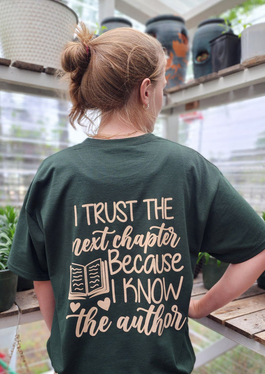 Army Green God shirt with the text, I trust the next chapter because I know the author