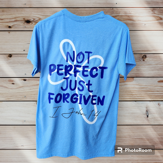 Not Perfect Just Forgiven T Shirt
