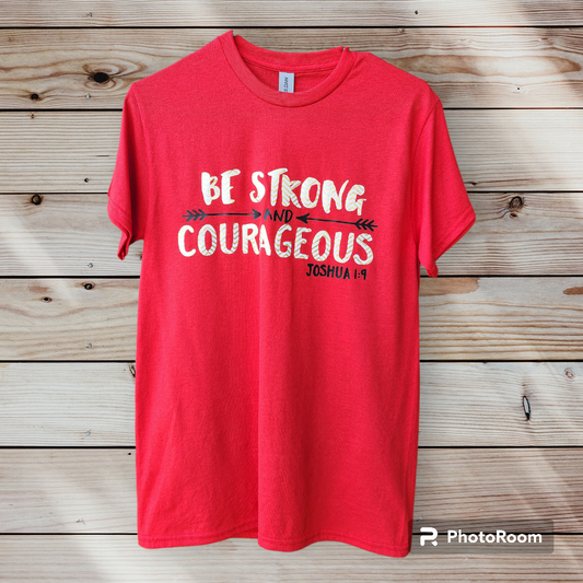 Strong & Couragous T Shirt